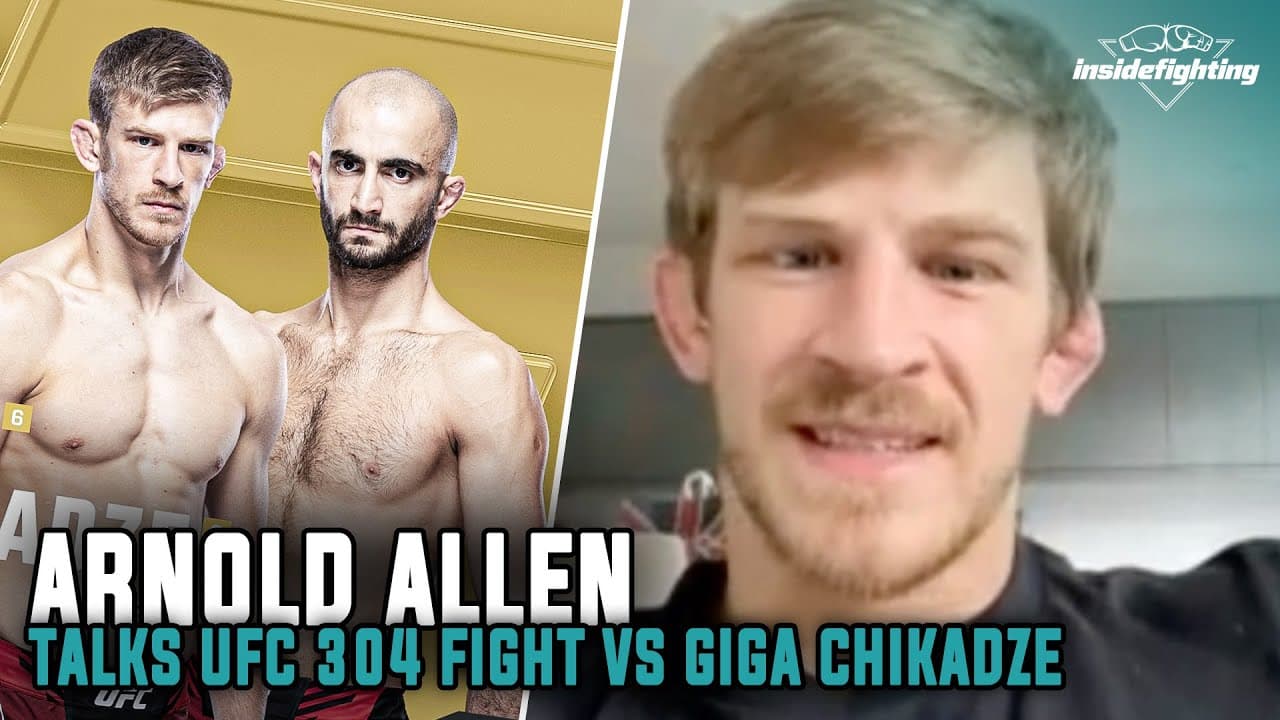 Arnold Allen talks fighting at 3 AM for UFC 304, gives props to Ilia Topuria as champion