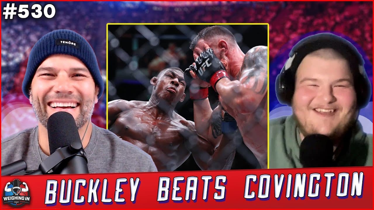 Buckley vs Covington RESULTS | WEIGHING IN #530