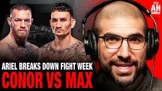 Conor McGregor vs Max Holloway Fight Week Is LACKING Buzz? Ariel Helwani Answers
