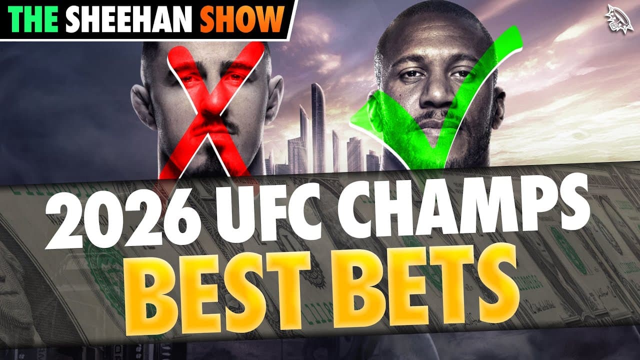 BEST BETS for 2026 UFC Champs | The Sheehan Show