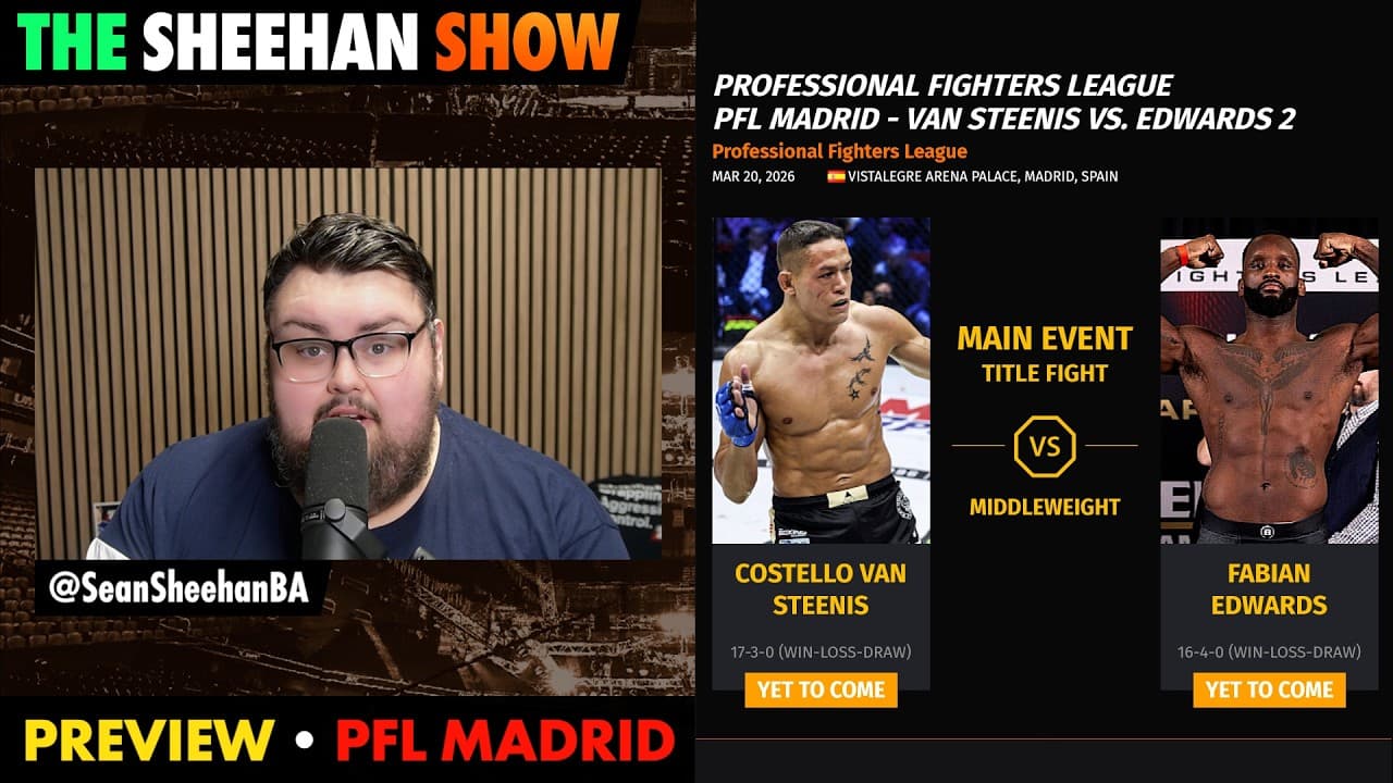 PFL Madrid Preview | The Sheehan Show