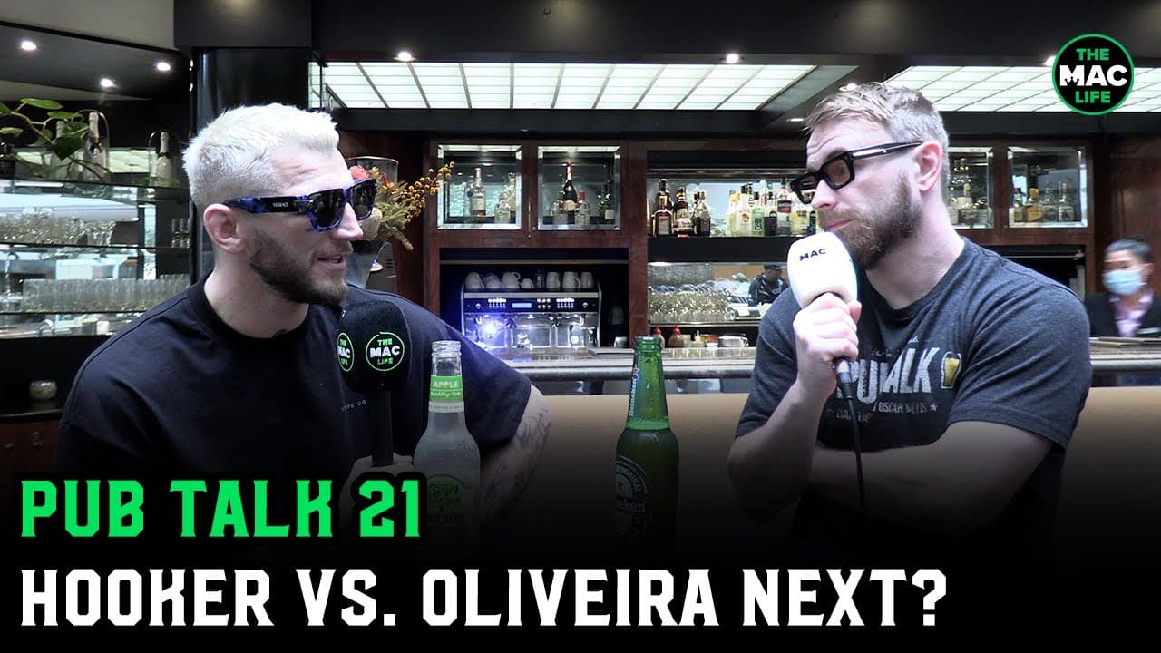 Dan Hooker: 'Charles Oliveira next'; I f*****g hate Arman | Pub Talk