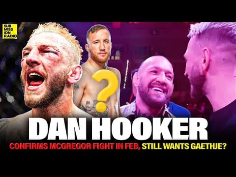Dan Hooker CONFIRMS Conor McGregor is NEXT "We just spoke in the ring...I'm on board, he's on board"