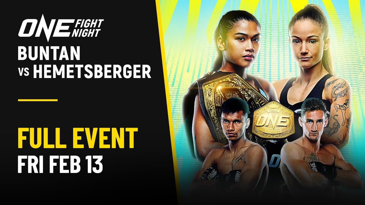🔴 [Live in HD] ONE Fight Night 40: Buntan vs. Hemetsberger II
