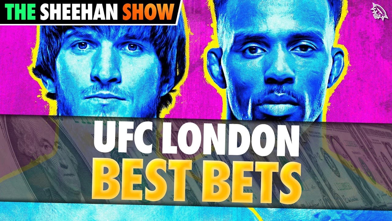 BEST BETS for UFC London | The Sheehan Show