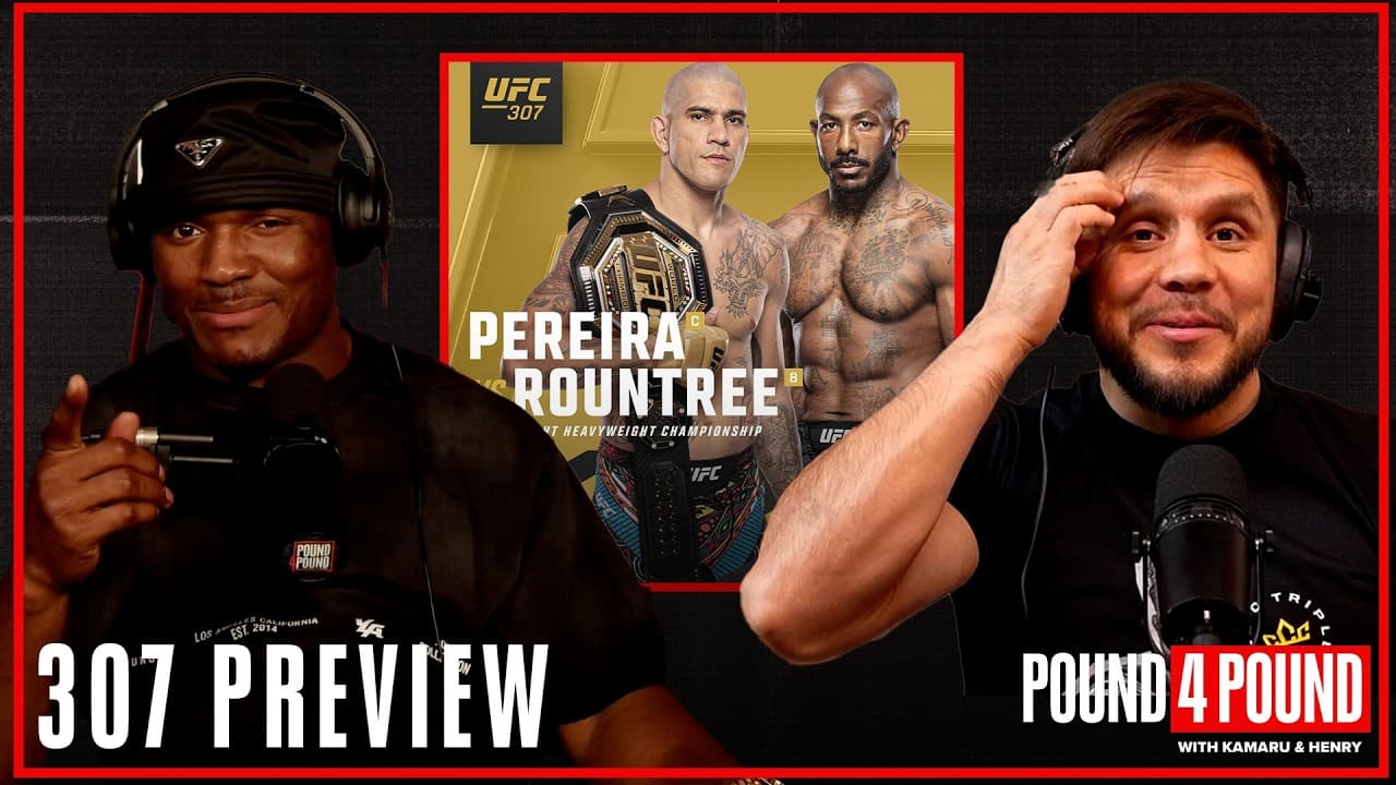 307 PREVIEW: Alex Pereira vs. Khalil Rountree || Pound 4 Pound Kamaru Usman Henry Cejudo