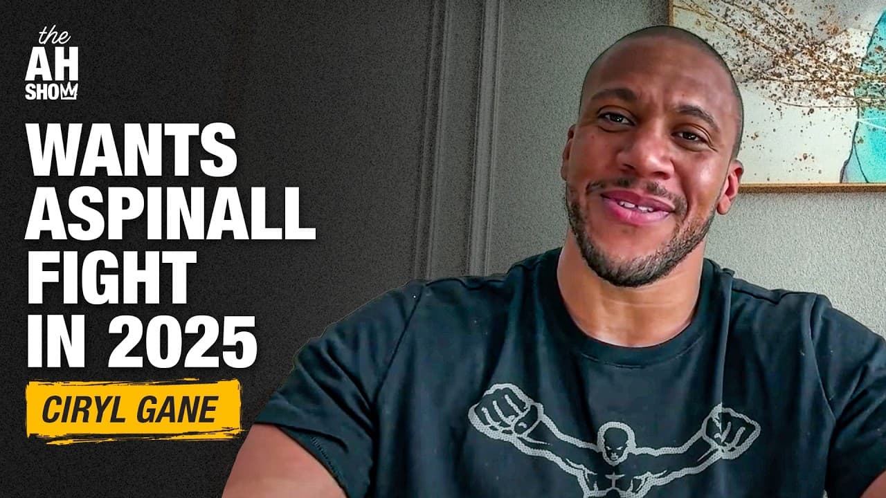 Ciryl Gane wanted Tom Aspinall in 2024, eyes 2025 showdown | The Ariel Helwani Show