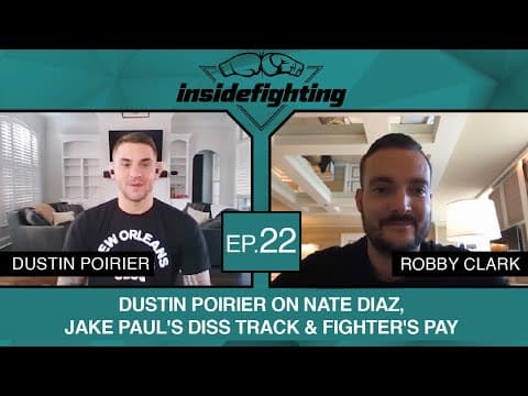 Dustin Poirier On Nate Diaz, Jake Paul's Diss Track & Fighter's Pay - InsideFighting Ep #21
