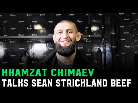 Khamzat Chimaev on Sean Strickland: "He's not even shot chickens, how's he gonna shoot a human"