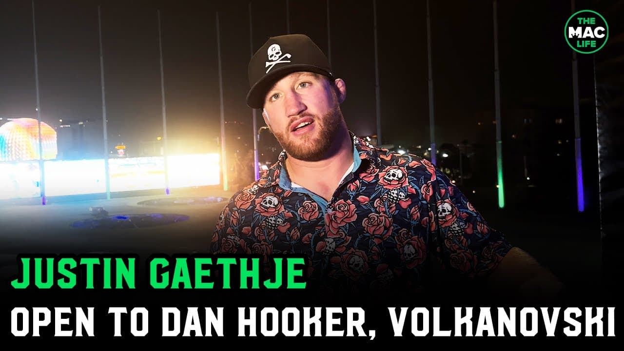 Justin Gaethje eyeing Dan Hooker; Alex Volkanvoski, Charles Oliveria or Dustin Poirier